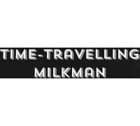 Time-Travelling Milkman